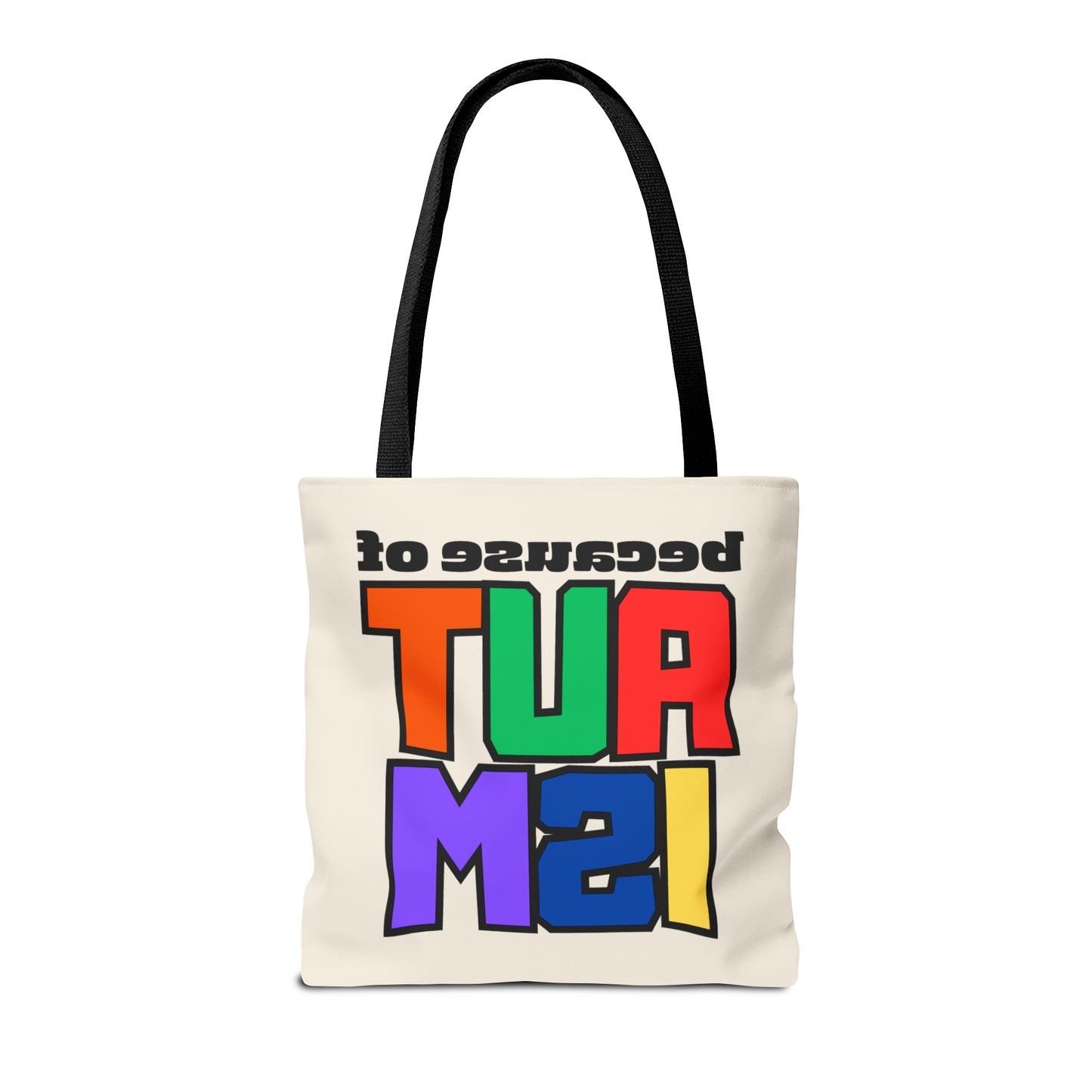 Tote Bag (AOP) - "Because of Autism"