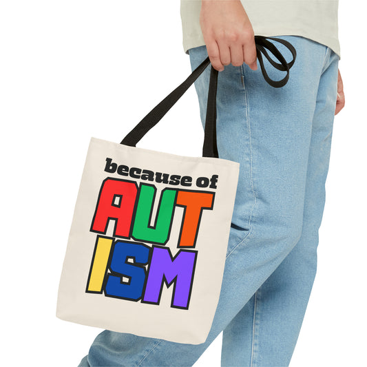 Tote Bag (AOP) - "Because of Autism"